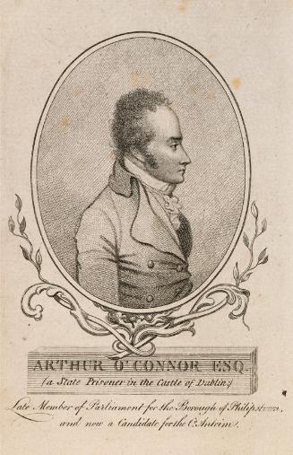 Arthur O'Connor, M.P., (1763-1852), United Irishman, brother of Roger O'Connor