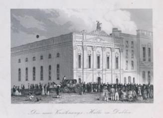 'Die neue Versöhnungs-Halle zu Dublin' - supposedly the Royal College of Surgeons, Saint Stephen's Green, Dublin